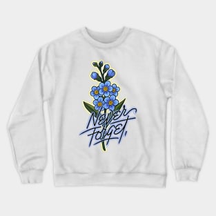 Forget me not Crewneck Sweatshirt